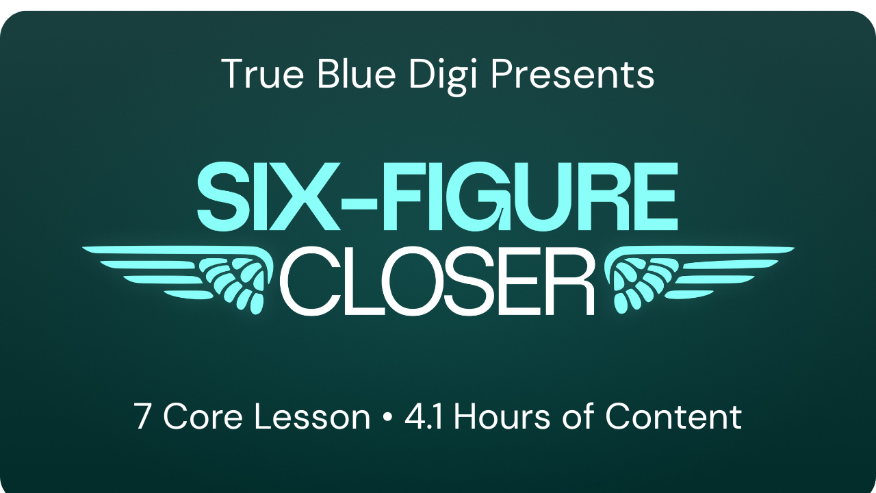 Six-Figure Closer