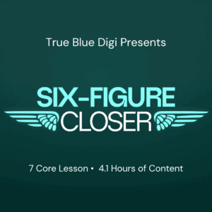 Six-Figure Closer